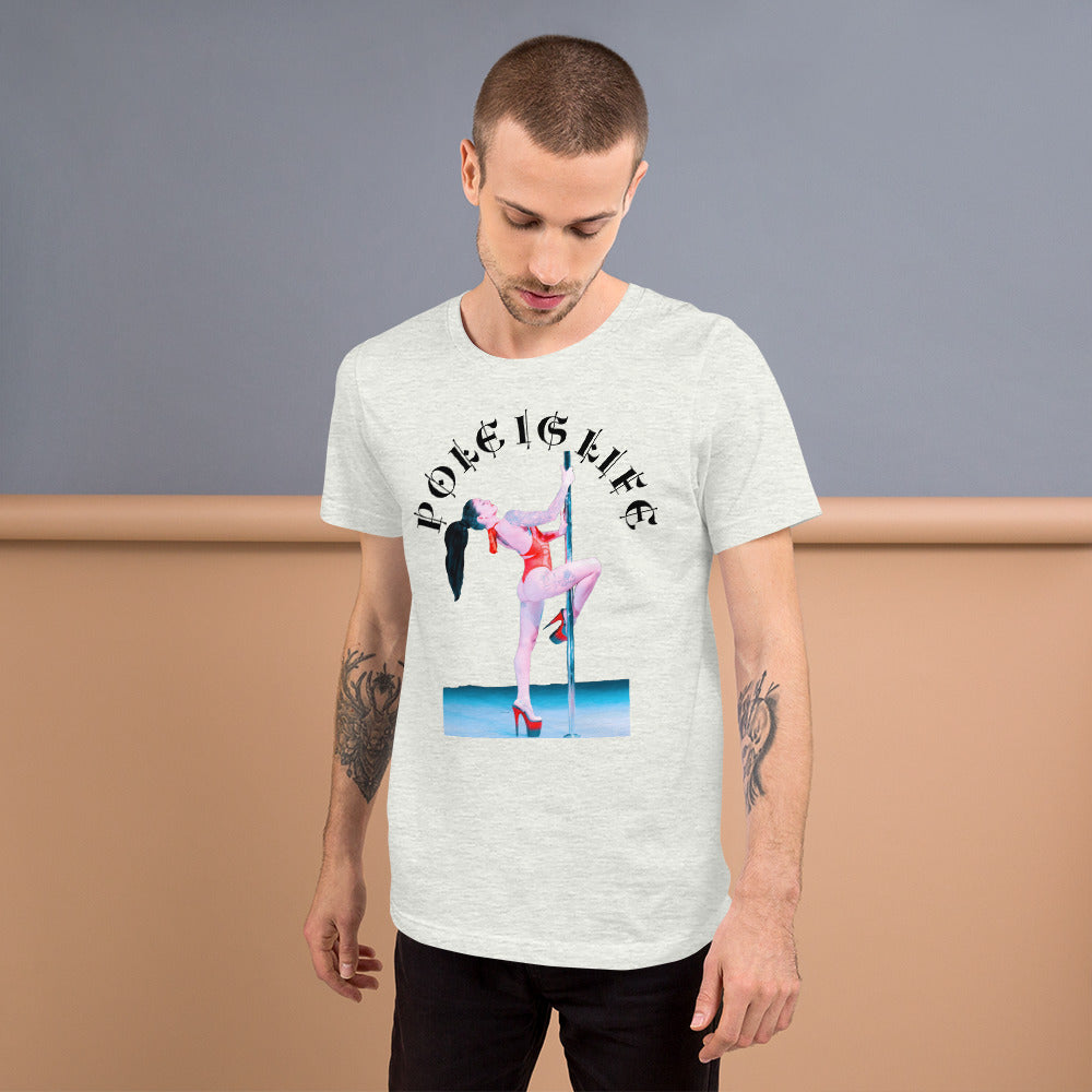 Pole Is Life Classic Tee - Unisex